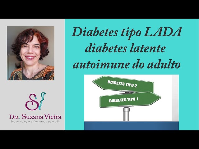 O Que é Diabetes Latente Autoimune O Que é Diabetes Latente Autoimune