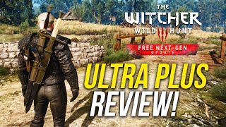 ULTRA PLUS Graphics Are Insane! - The Witcher 3 Next Gen Upgrade PC Review