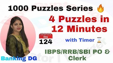 4 Puzzles in 12 Minutes with Timer l Day-124 l IBPS/RRB/SBI PO/Clerk 2021 l Divya Gupta | Bank Exam