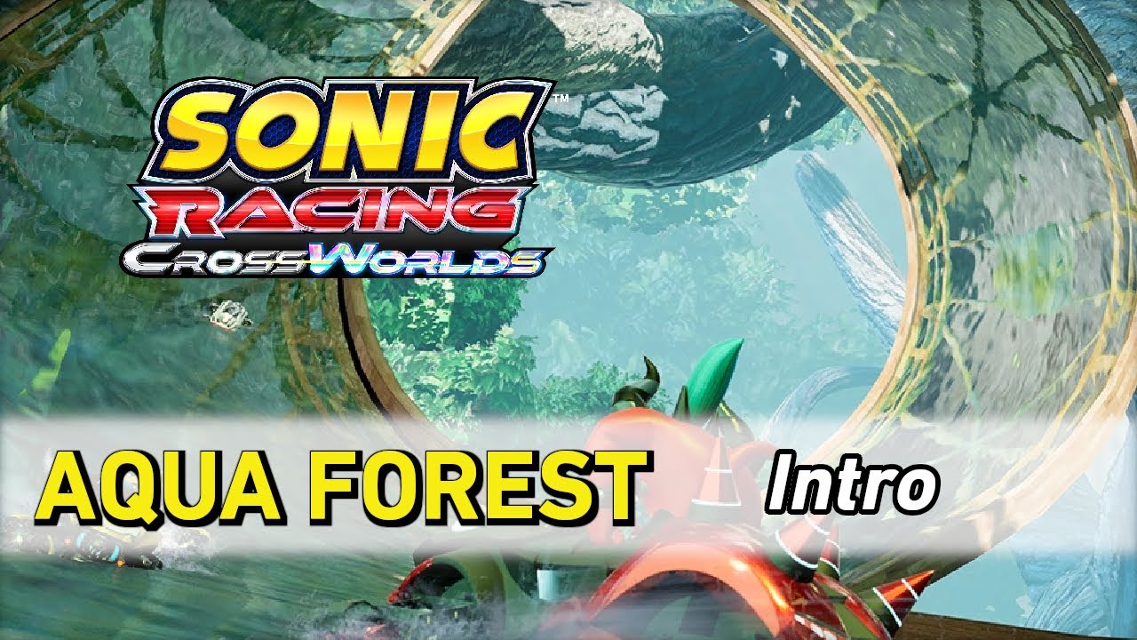 Aqua Forest [Intro] - Sonic Racing CrossWorlds OST - YouTube