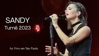 Sandy Turnê 2023 | Vibra São Paulo - 02/12 | Melhores momentos #sandy