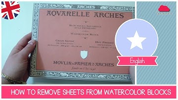 Watercolors blocks: how to remove the paper sheets safely (ART SUPPLIES)