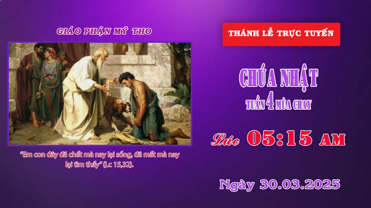 Outline Video Trực tuyến Thánh lễ 5g15 ngày 30/03/2025 | Chúa Nhật IV Mùa Chay | Giáo phận Mỹ Tho