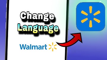 How to Change Language on Walmart App | Switch Walmart App Language Easily