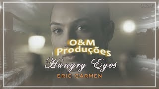 Eric Carmen - Hungry Eyes ( Tradução )