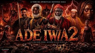 ADE IWA 2 Latest Yoruba Movie 2026 Epic | Peju Ogunmola | Yinka Quadri | Akinola Akano |