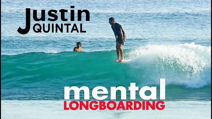 JQUINNY: MENTAL LONGBOARDING SURF MOVIE- JUSTIN QU...