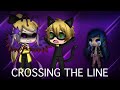 CROSSING THE LINE (2/6) // MIRACULOUS LADYBUG // GLMV