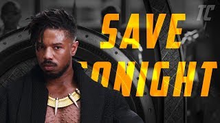 Erik Killmonger - Save Tonight