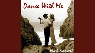 Video thumbnail of "Mark Maxwell - You Are My Lady"