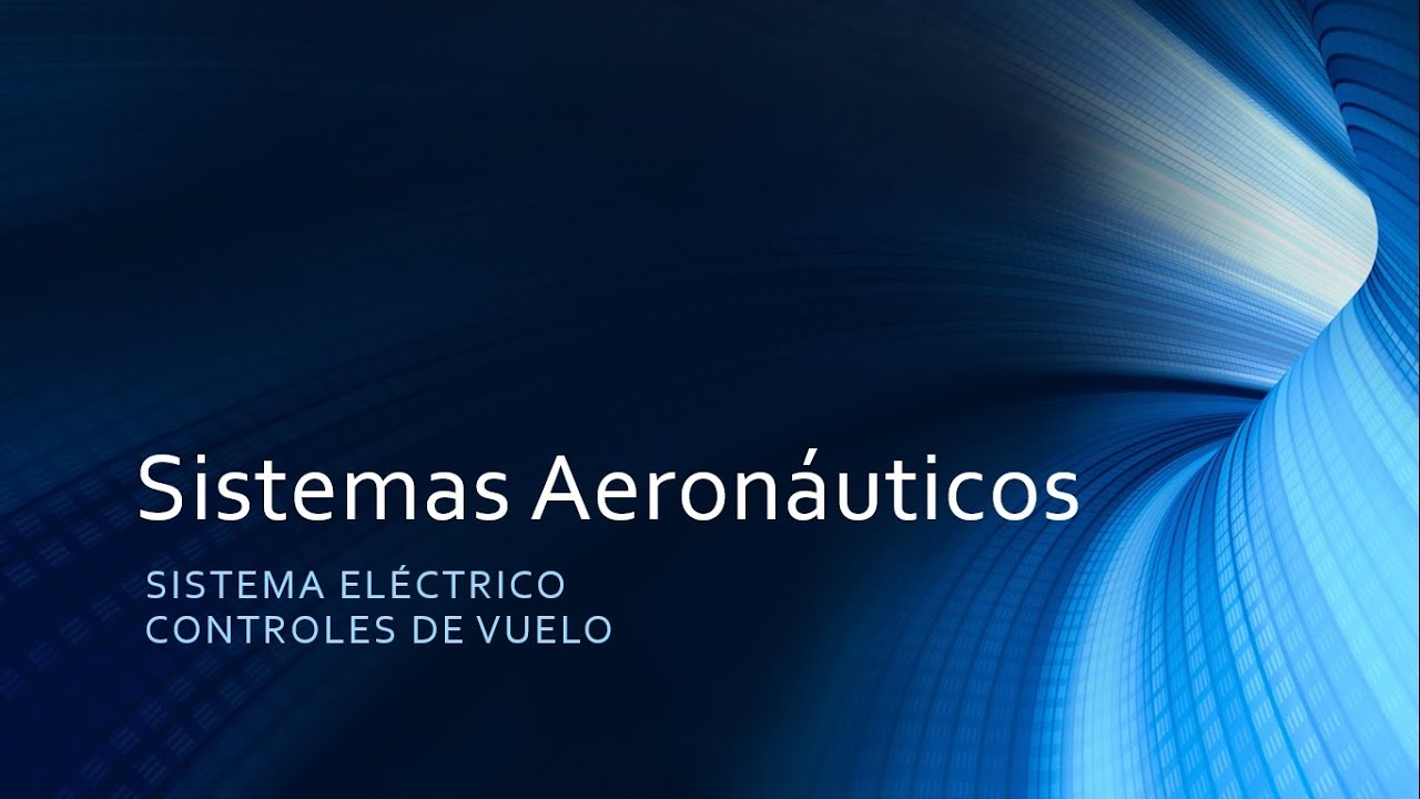 SISTEMA ELÉCTRICO Y CONTROLES DE VUELO
