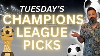 Tuesday UEFA Champions League Predictions and Best Bets!