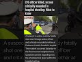 Chicago Hospital Shooting: CPD Officer Killed, Another Critical | What Really Happened#ChicagoNews
