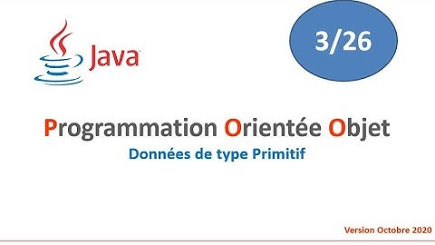 JAVA- Données de type Primitif (3/26)