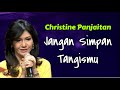 Christine Panjaitan  -  Jangan Simpan Tangismu  (Lirik Lagu)