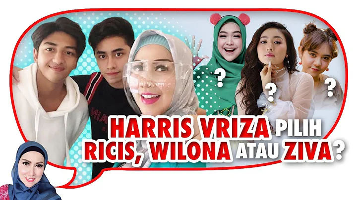 HARRIS VRIZA TERANG-TERANGAN PILIH RIA RICIS, NATA...