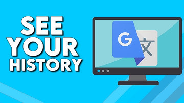 How To Find And See Your History on Google Translate