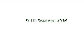 Requirement Engineering Verification and Validation (V&V)