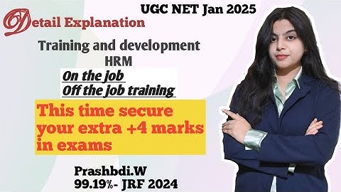 HRM || Training and development || ON AND OFF JOB TRAINING|| UGC NET JAN 2024 || +4 MARKS