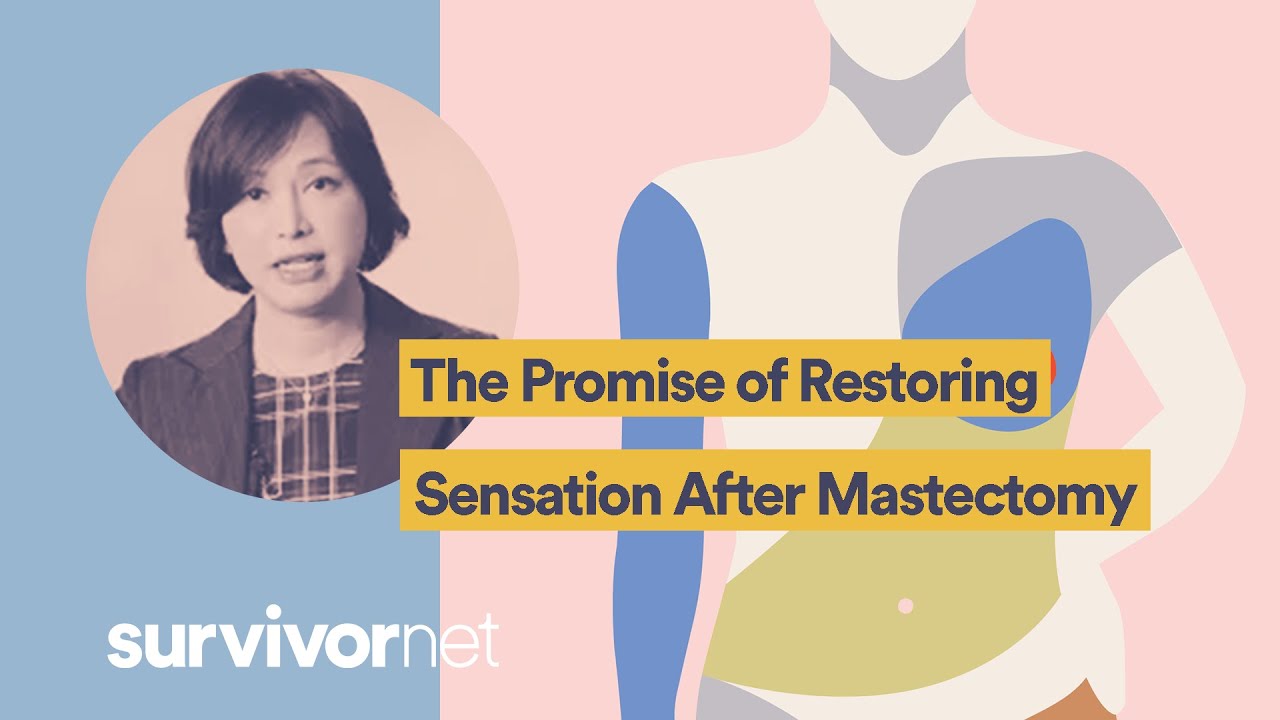 The Last Frontier: The Promise of Restoring Sensation After Mastectomy