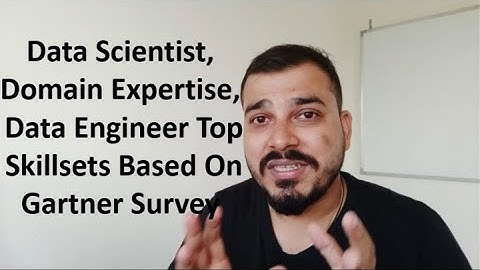 Data Scientist, Domain Expertise, Data Engineer Top Skillsets Based On Gartner Survey