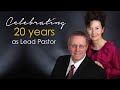 Celebrating 20 Years of Pastor Raymond and Sis.Woodward as Lead Pastor at CCC!