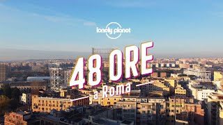 Lonely Planet Italia   48 ore a Roma