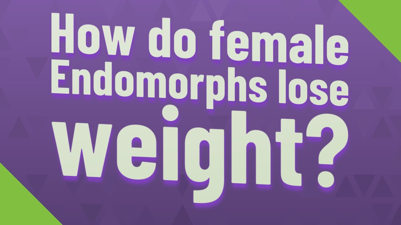 Can Endomorphs Lose Weight By Walking