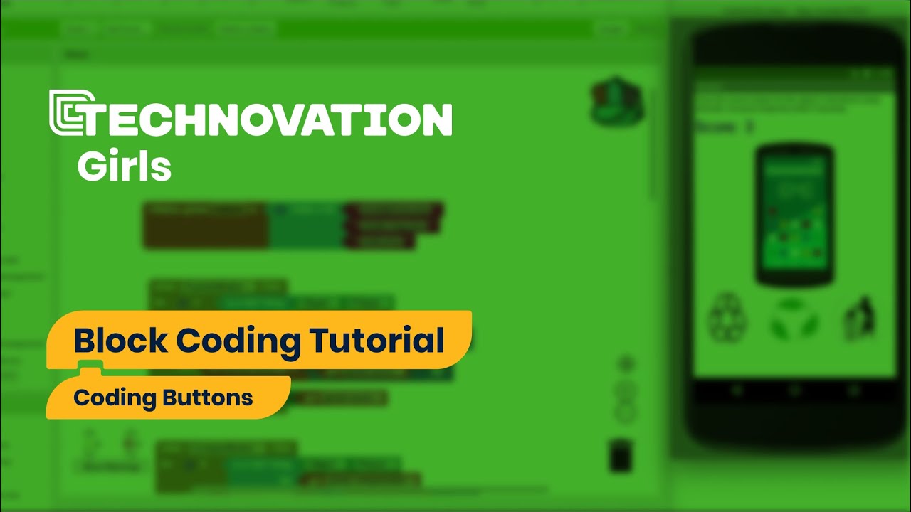 Block Coding Tutorial Coding the other buttons Technovation YouTube