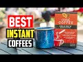 ✅Top 5 Best Instant Coffees in 2023