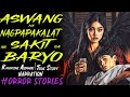 ASWANG NA NAGPAPAKALAT NG SAKIT SA BARYO | Kwentong Aswang | True Story