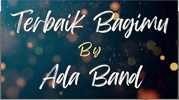 YANG TERBAIK BAGIMU - ADA BAND  (Karaoke)