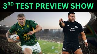 Springboks v All Blacks 3rd Test PREVIEW SHOW