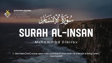 ❤️😍 Muhammad Dibirov (محمد ديبيروف) | Sura Al-Insan (سوره الانسان) 😍❤️