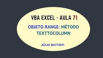 VBA Excel - Curso Grátis de Excel VBA para Iniciantes - Aula 71 - Objeto Range - Texto em Colunas