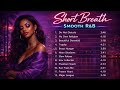 Short Breath | Smooth R&amp;B | Chill Soul | Dark Moody Beats | Official Audio
