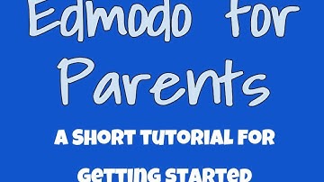 Edmodo for Parents - An Introduction for First-Time Users