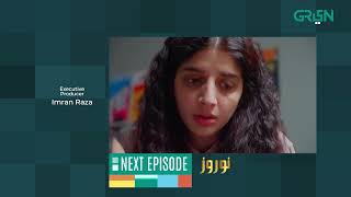 Nauroz | Episode 06 | Teaser | Mawra Hocane | Green TV Entertainment