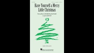 Have Yourself a Merry Little Christmas (SATB Choir) - Arranged by Kirby Shaw chords