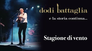 Stagione Di Vento - Dodi Battaglia - e la storia continua... - All Best Music chords