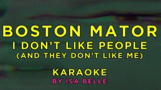 Boston Manor - I Don't Like People (And They Don't Like Me) • Karaoke
