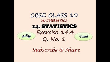 Class 10 Exercise 14.4 Q 1 in Tamil, Chapter 14 Statistics,  CBSE Mathematics in Tamil,  NCERT Maths