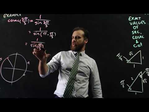 Exact values of sec, cosec and cot