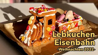 Lebkucheneisenbahn bauen! VLOG -Weihnachten 2022-