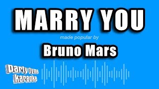 Bruno Mars - Marry You (Karaoke Version)