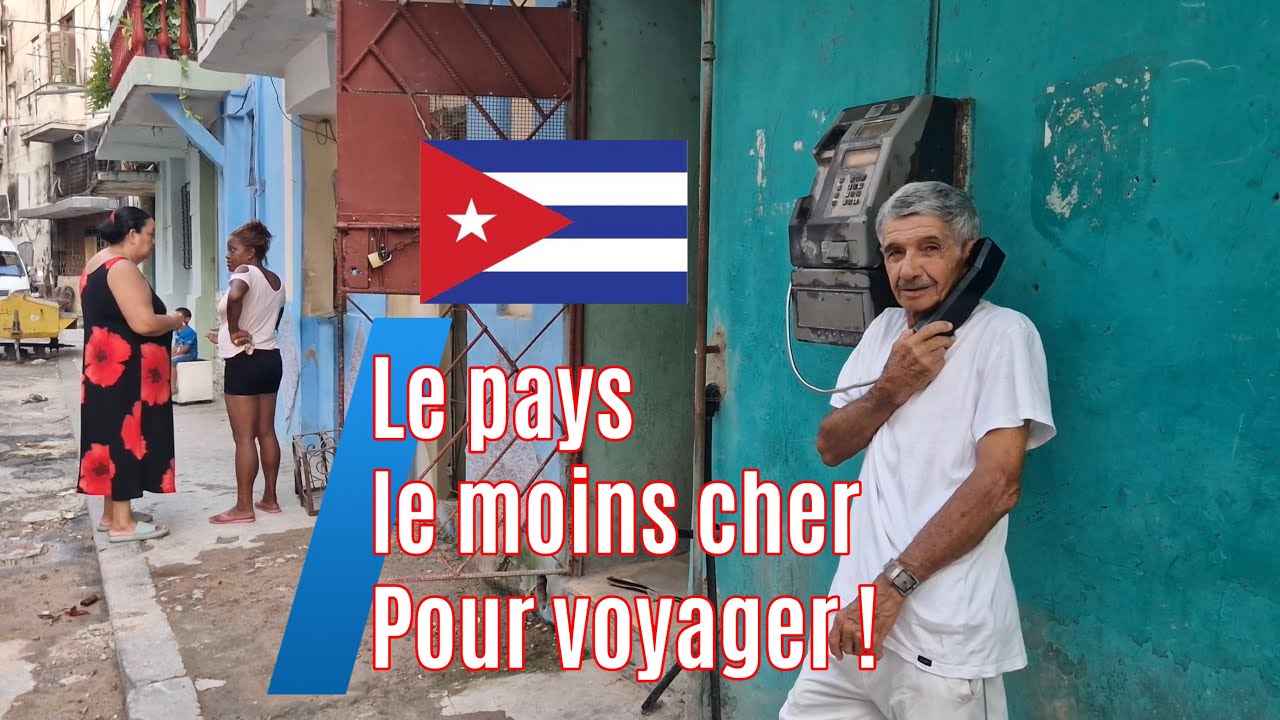 Cuba, le pays le moins cher pour voyager ! voici les prix