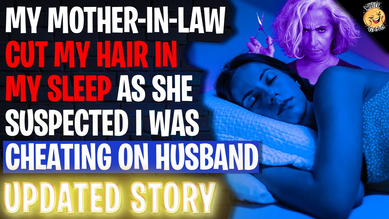 MIL Cut My Hair In My Sleep As She Suspected I Was Cheating r/Relationships