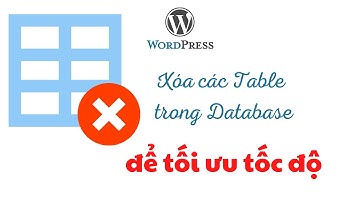 Tối ưu tốc độ website bằng cách xóa các Table trong Database khi không sử dụng
