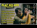 Flat no 609 (Bengali) Movie Explained In Hindi | 2018 | Abir Chatterjee | Pujarini Ghosh