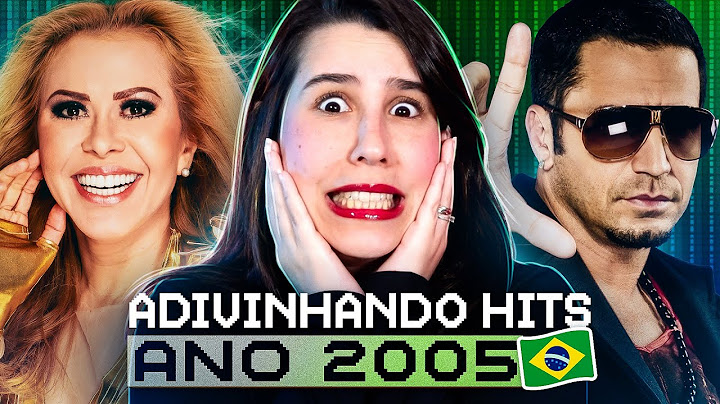 QUAL É A MÚSICA? ADIVINHANDO HITS NACIONAIS DE 2005!